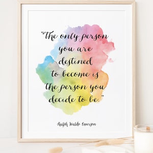 The Only Person You are Destined to Become - Ralph Waldo Emerson Quote -  emerson quote success, emerson quote success