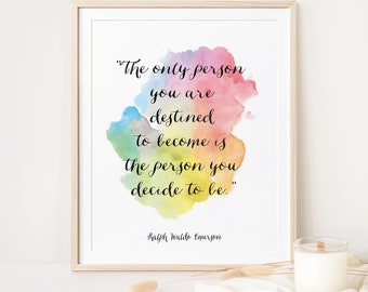 The Only Person You are Destined to Become - Ralph Waldo Emerson Quote -  emerson quote success, emerson quote success