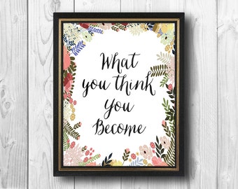 Wat je denkt dat je wordt Boeddha CITAAT Bloemenkrans Afdrukbaar Home Decor Muurspreuken Motiverende Print Bloemen Digitale download