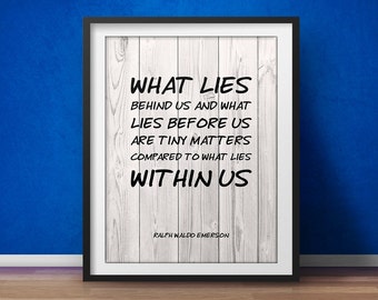 Ralph Waldo Emerson Quote - What Lies With us - Inspirational Quote