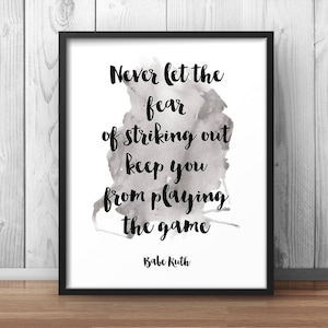 Babe Ruth Quote Never let the fear of striking Motivational Poster Motivation Print Printable Home Baseball Office Decor Typographic Print