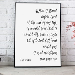 Erma Bombeck Quote &quot;When I stand before God at the end of my life&quot;,  motivating quotes, cozy apartment decor, wisdom quotes