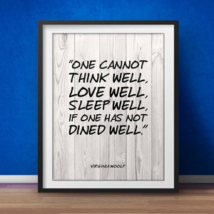 Kitchen Decor Print, Virginia Woolf Quote, Diner Decor, "Dined Well", Kitchen Wall Art, Housewarming Gift, Printable Artwork, Cooking Quote