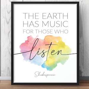 The earth has music for those who listen - Shakespeare quote - zen zone, yoga inspired home decor, literature quote poster