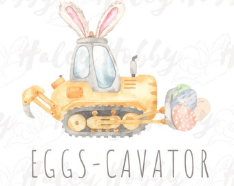 Eggs-cavator Construction Easter Watercolor Shirt PNG, Heat Press, Digital Download, Sublimation Download, Instant Download Waterslide