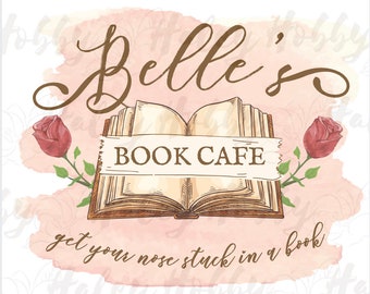 Belle's Book Cafe Beauty and the Beast Sublimation, heat press download, Waterslide File PNG