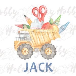 Back To School Kids Crayon Name Monogram Dump Truck Boy Watercolor Shirt PNG, Heat Press,Digital Download, Sublimation Download