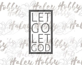 Let Go Let God Jesus SVG Easter Cut File Digital Download Silhouette Waterslide
