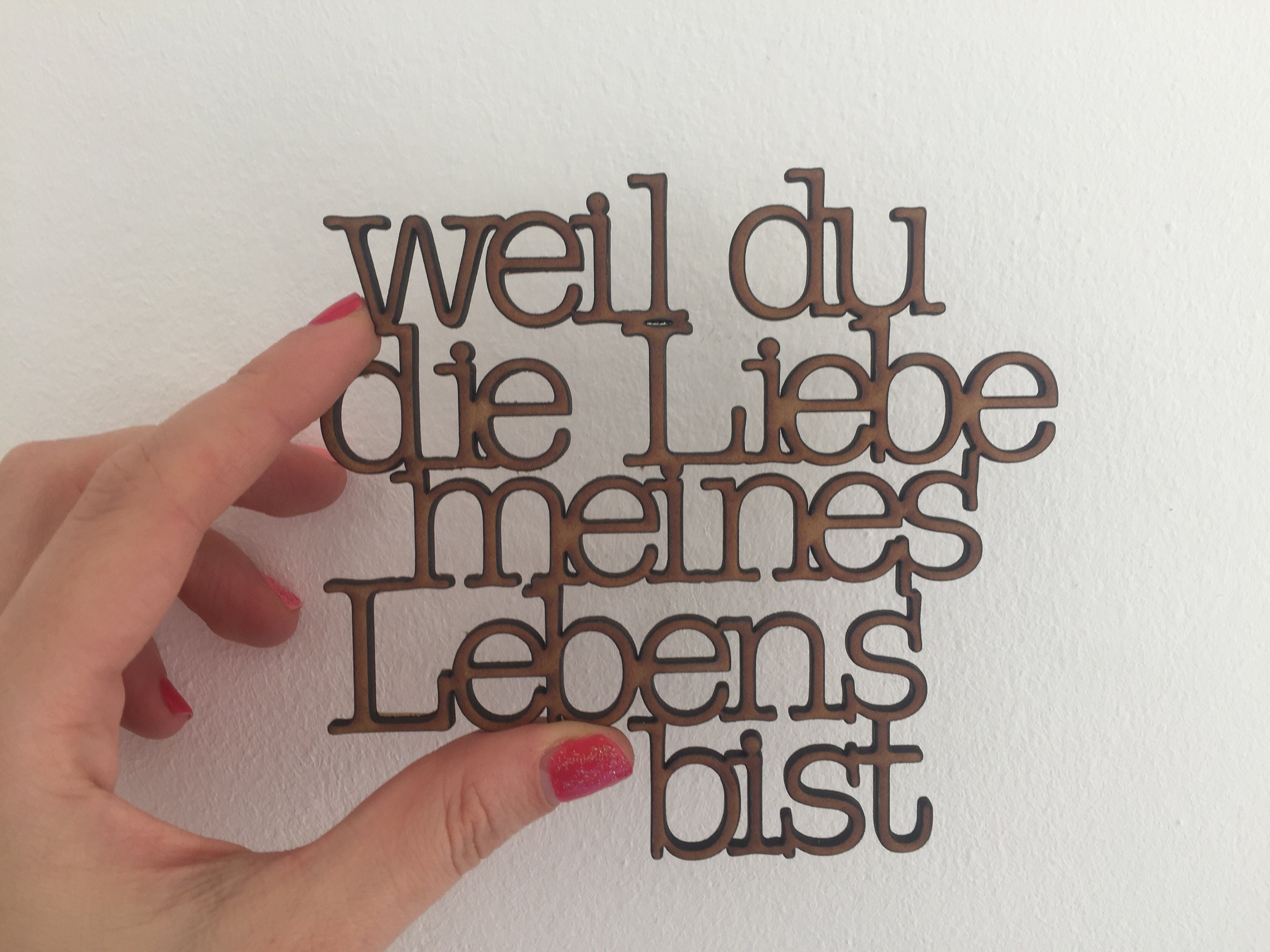 Schriftzug 'Weil Du Die Liebe Meines Lebens bist' Etsy