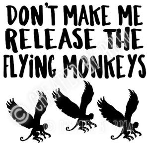Funny Flying Monkey Cut File PNG – Wicked Witch SVG for Cricut & Silhouette – Halloween Quote Design, Witch Craft Saying, Instant Download
