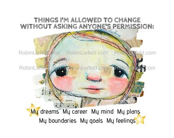 Motivational Art Print | Change Quote, Robin Liefeld (Digital Download)