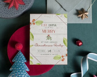 Könnte beinhalten: Eine Weihnachtsfeier-Einladung mit rustikalem Holz-Hintergrund und grünen Blättern und roten Beeren. Der Text lautet "Eat Drink and be Merry" und "At Our Annual Christmas Party". Das Datum ist der 24. Dezember um 18:00 Uhr. Die Adresse lautet 123 Anywhere St., Any City.