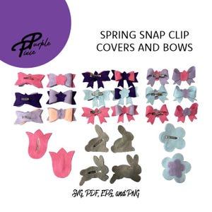May include: A collection of felt hair accessories, including bows, flower and bunny shapes, and tulip shapes in various colors like pink, purple, and blue. The text "SPRING SNAP CLIP COVERS AND BOWS" is displayed.