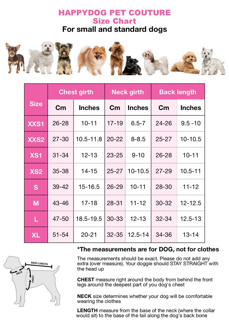 May include: Size chart for dog clothes, showing measurements in inches and centimetres for chest, neck, and back length. The chart includes sizes XXS1, XXS2, XS1, XS2, S, M, L, and XL. The chart also includes a diagram showing how to measure a dog for clothes.