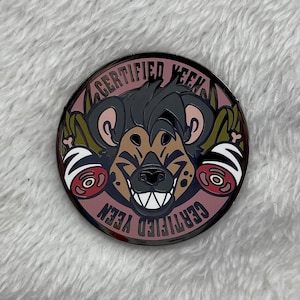 Certified Yeen Pin,  1.5&quot; Fursona Species Themed Hard Enamel Badges to Show Off Your Favorite Animal, Hyena Sticker, Hyena Button