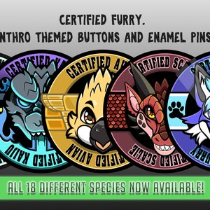Certified Furry Combo Pack, Fursona Species Themed - 1.5&quot; Enamel Pin + Button Badge + 3&quot; Glossy Sticker to Show Off Your Favorite Animal
