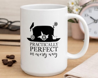 Mary Poppins Coffee Mug, Practically Perfect