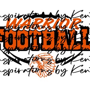 Op de afbeelding: Oranje en zwart grafisch ontwerp met de woorden "Warrior Football" en "Inspirations by Kent" die worden herhaald. Onder de tekst bevindt zich een gestileerde Indiaanse hoofdtooi.