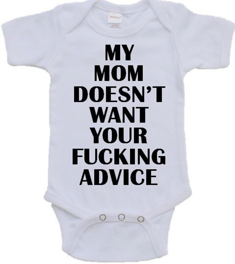 My Mom Doesnt Want Your Fucking Advice Available In Black And Etsy