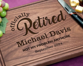 Handmade Cutting Board Personalized Officially Retired Design #705 Custom Engraved Retirement Gift for Colleague, Coworker Leaving Work Gift