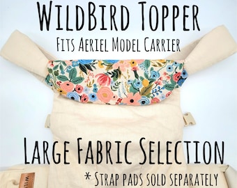 WildBird Aeriel Protective Topper. Fits Soft Structured Aeriel Model. Large fabric selection and waterproof backing options. Over 50 fabrics