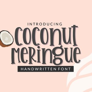 Puede incluir: Presentación de Coconut Meringue, una fuente de letra manuscrita con un estilo juguetón y caprichoso. La fuente se muestra en un fondo rosa con una ilustración de media nuez de coco.