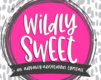 Wildly Sweet Handwritten Font Digital Download, True Type TTF and Open Type OTF Installable Font Compatible with Cricut & Silhouette