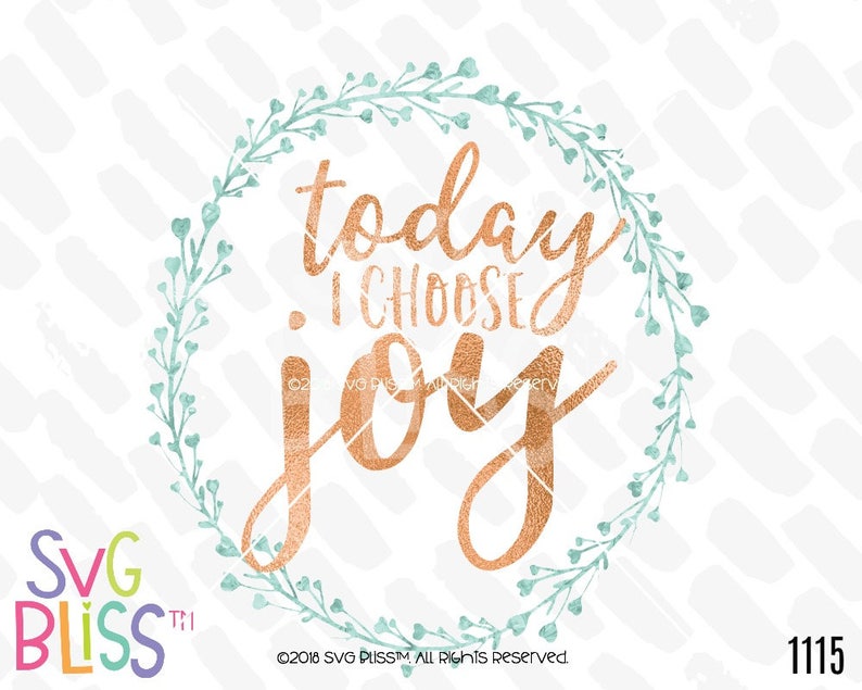 Download Today I Choose Joy SVG DXF Cut File for Cricut or ...