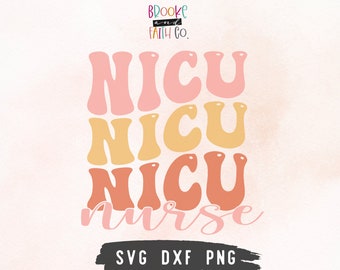 NICU Nurse SVG | Neonatal Intensive Care Unit Nurse | Nurse Gift