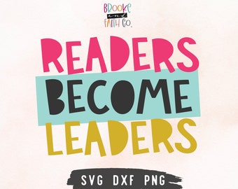 Readers Become Leaders SVG - Reading Literacy SVG for Cricut & Silhouette