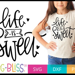 Life is Sweet SVG Cut File for Cricut or Silhouette image 2