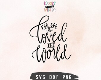 Porque tanto amó Dios al mundo SVG / Juan 3:16 Versículo bíblico Fe cristiana SVG