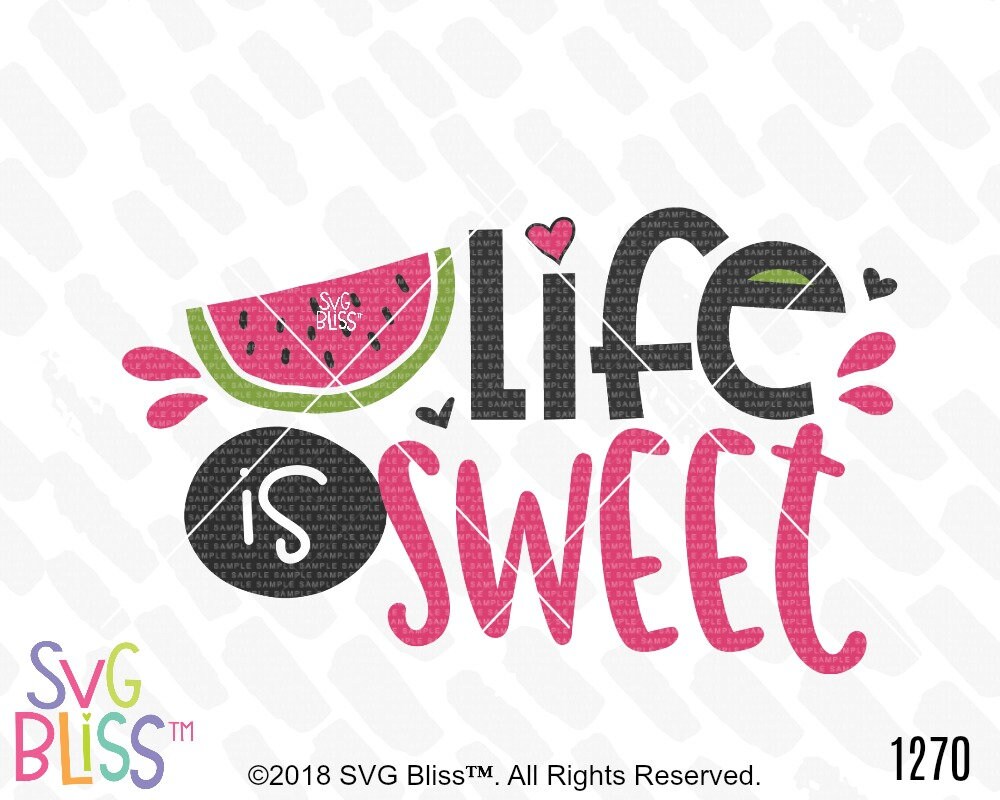 Free Free 164 Life Is Sweet Watermelon Svg SVG PNG EPS DXF File