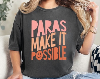 Paras Make it Possible SVG | Special Ed Para T-Shirt Design | Retro Paraprofessional SVG for Cricut or Silhouette