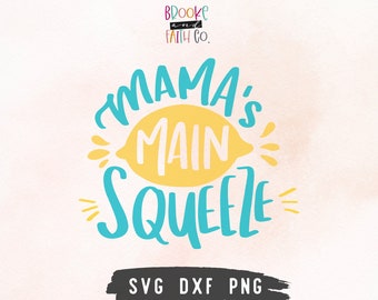 Mama's Main Squeeze SVG - Cute Baby Lemon SVG Cut File