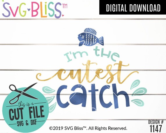 Download Fish Svg I M The Cutest Catch Kids Baby Quote Splash Etsy