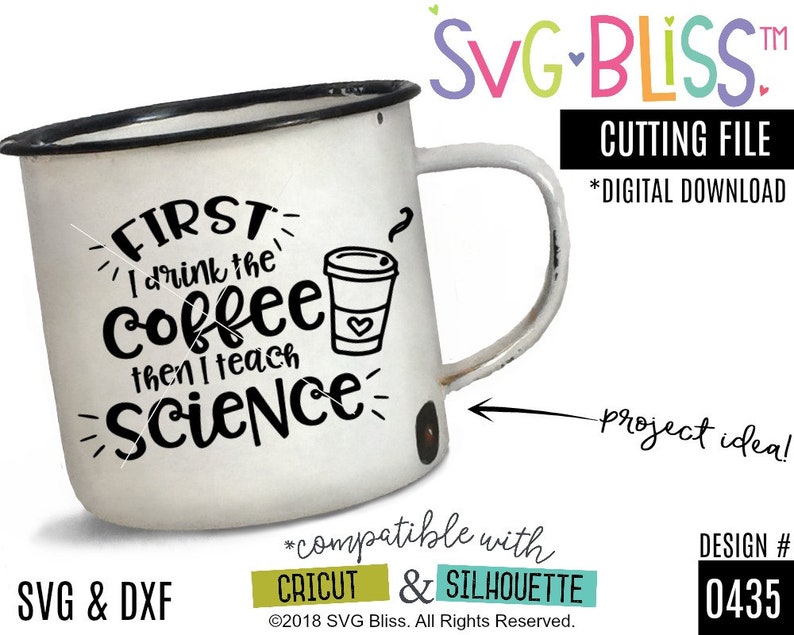 Science Teacher SVG Cut File First I Drink the Coffee Then I Teach Science image 1