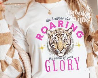 The heavens are roaring the praise of your glory PNG, Praise and Worship PNG, Christian t-shirt png file Digital download, faith png