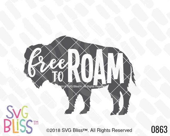 Free To Roam Svg Dxf Buffalo Kids Free Spirit Wild Etsy