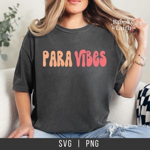 Para Vibes SVG | Paraprofessional SVG Digital Download | Special Ed Para SVG for T-Shirts | Retro Design