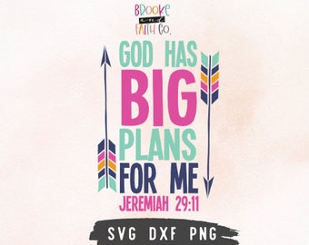 God Has Big Plans For Me SVG, Jeremiah 29:11 Bible Verse Cut File for Cricut and Silhouette