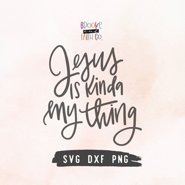 Jesus ist Kinda My Thing Christian SVG-Schnitt-Datei für Cricut & Silhouette