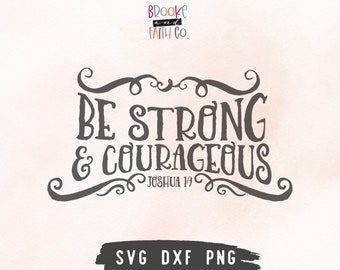 Joshua 1:9 Be Strong and Courageous Bible Verse SVG