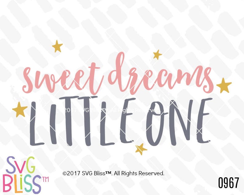 Free Free 174 Sweet Dreams Little One Svg SVG PNG EPS DXF File