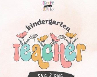 Kindergarten Teacher PNG | Retro Floral Kindergarten Teacher SVG T-Shirt Design | Back To School Teacher SVG