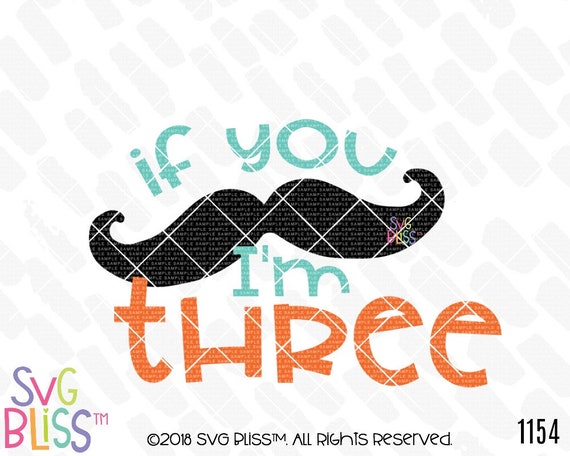 Download Birthday Boy Svg Dxf If You Mustache I M 3 3rd Birthday Etsy