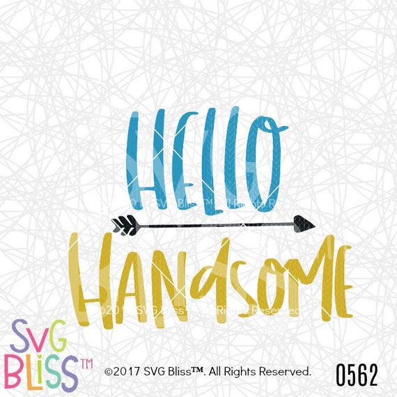Items similar to Hello Handsome SVG, Cute, Baby, Boy, Nursery, Handlettered, DXF, Cut File