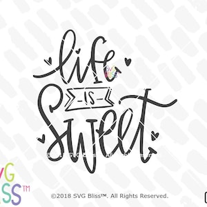 Life is Sweet SVG Cut File for Cricut or Silhouette image 3