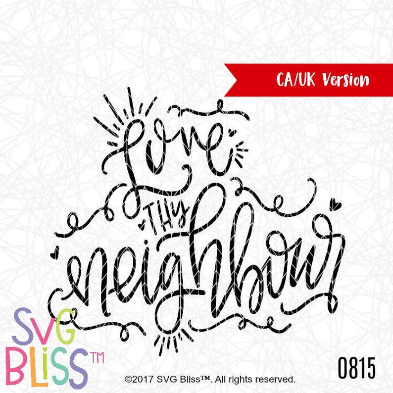 Download Love thy Neighbour SVG Love Kindness Inspirational Faith ...