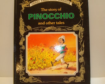 The story of Pinocchio and other tales Great Fairy tale Classics Printed in Italy